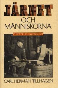 Järnet och människorna.  Verklighet och…