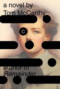 C by Tom McCarthy - Hardcover - 2010 - from ThriftBooks (SKU: G0307593339I4N10)