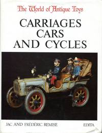 image of The World of Antique Toys: Carriages Cars and Cycles