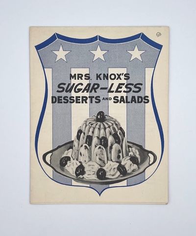 Mrs. Knox's Sugar-Less Desserts and Salads