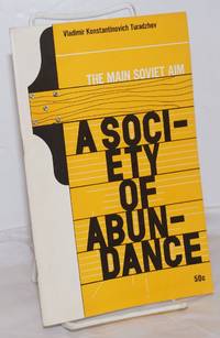 image of The Main Soviet Aim: A Society of Abundance