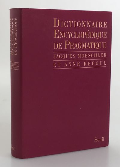 Dictionnaire encyclopédique de pragmatique.…