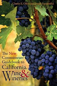 The New Connoisseurs' Guidebook to California Wine and Wineries