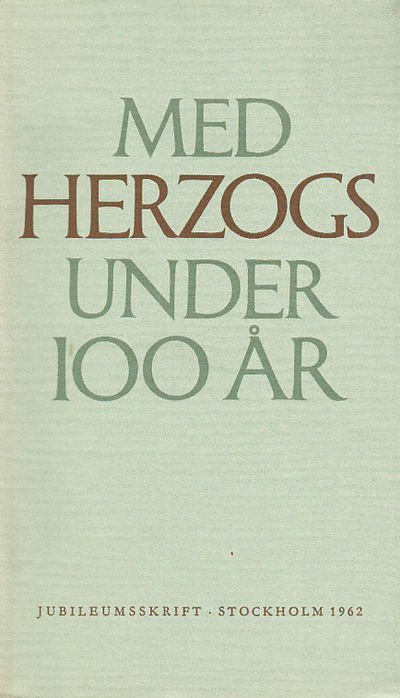 Med Herzogs under 100 år. [Jubileumsskrift].…