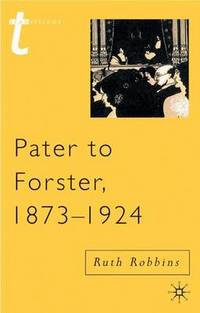 Pater to Forster, 1873-1924