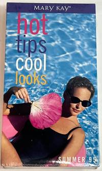 cover of Mary Kay Hot Tips Cool Looks Summer 1995 {VHS Video}