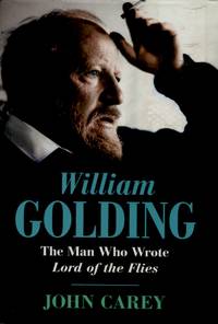 William Golding, The Man Who Wrote Lord of the Flies