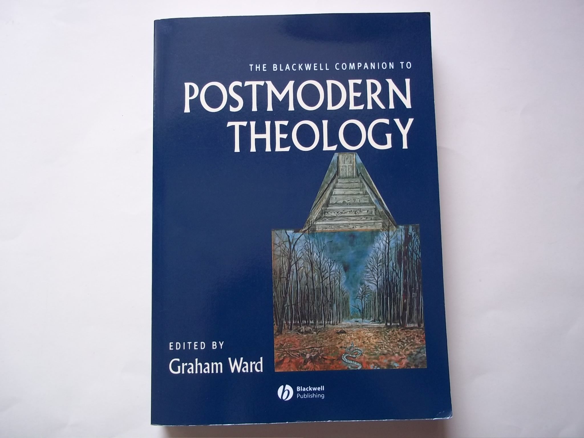 The Blackwell Companion to Postmodern… The Blackwell Companion to Postmodern Theology by Ward, Graham