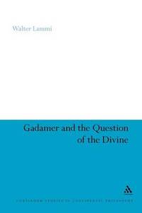cover of Gadamer and the Question of the Divine