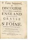 St. Foine Improved, a Discourse shewing the Utility and Benefit which England hath and may receive by the Grasse called St. Foine, and answering the Objections urged against it. Being useful for all Ingenious Men. Written by a Person of Honour lately deceased