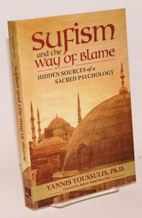 image of Sufism and the way of blame: hidden sources of a sacred psychology