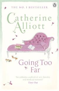 Going Too Far by Alliott, Catherine