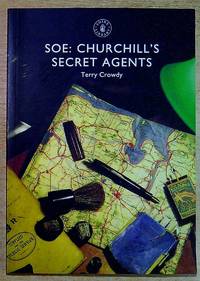 SOE: Churchill's Secret Agents