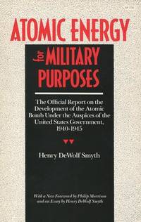 Atomic Energy for Military Purposes (Stanford Nuclear Age Series)