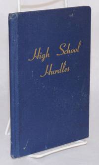 image of High school hurdles; an authoritative discussion of alchohol - tobacco - dope
