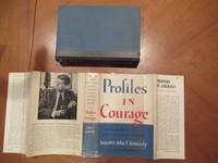 Profiles In Courage by Kennedy, John F. [With Foreword By Allan Nevins] - 1957