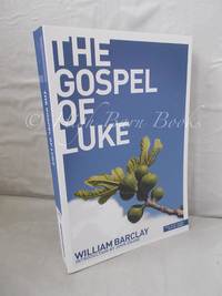 The Gospel of Luke The New Daily Study Bible