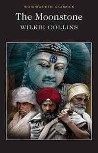 The Moonstone (Wordsworth Classics) by Wilkie Collins - Paperback - 1997 - from Fleur Fine Books (SKU: 9781853260445)