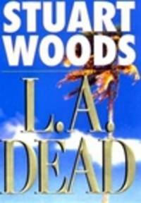 Woods, Stuart | L.A. Dead | Signed First Edition Copy