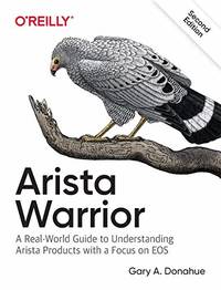 Arista Warrior, 2e: Arista Products with a Focus on EOS