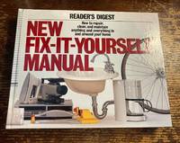 New Fix-It-Yourself Manual How to Repair, Clean, and Maintain Anything and Everything in and...