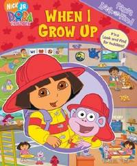 When I Grow Up (My First Look and Find Dora)