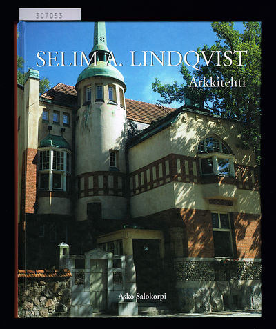 Selim A. Lindqvist. Arkkitehti. (= Selim A.…