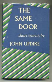 The Same Door by John UPDIKE - First Edition - 1959 - from abookshop (SKU: 009996)