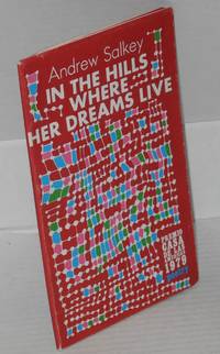 image of In the Hills Where Her Dreams Live: poems for Chile, 1973-1978