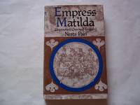 Empress Matilda: Uncrowned Queen of England by Pain, Nesta - 1978