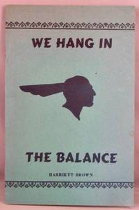 We Hang in the Balance.