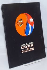 Cuba vs. Orioles, May 3, 1999 by Palmisano, Christina, ed - 1999