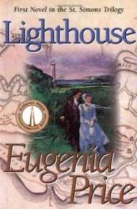 Lighthouse (St. Simons Trilogy) by Eugenia Price - 1999-05-04