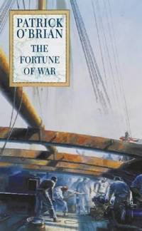 The Fortune of War: Book 6 (Aubrey-Maturin)