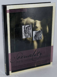 cover of Sexuality: an illustrated history; representing the sexual in medicine & culture from the Middle Ages to the Age of AIDS