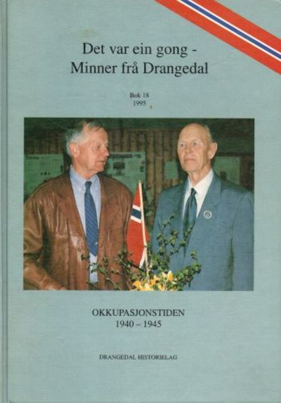 Det var ein gong - Minner frå Drangedal. Bok 18…