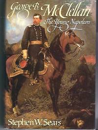cover of George B. McClellan The Young Napoleon