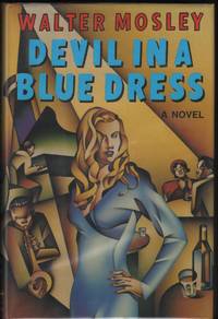 Devil in a Blue Dress; A Novel by Mosley, Walter - 1990