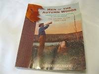 cover of Men of the Autumn Woods: Non-Resident Big-Game Hunting in New Brunswick