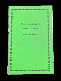 The Testimonies of John Carson, Elvira Egbert, and Emma Partridge