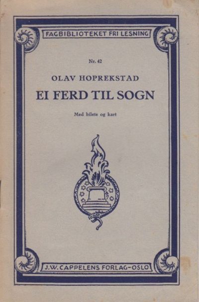 Ei ferd til Sogn. Med bilete og kart.
