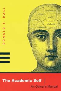 The Academic Self: An Owner's Manual