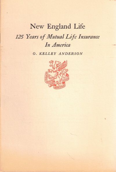 New England Life: 125 Years of Mutual life Insurance in America