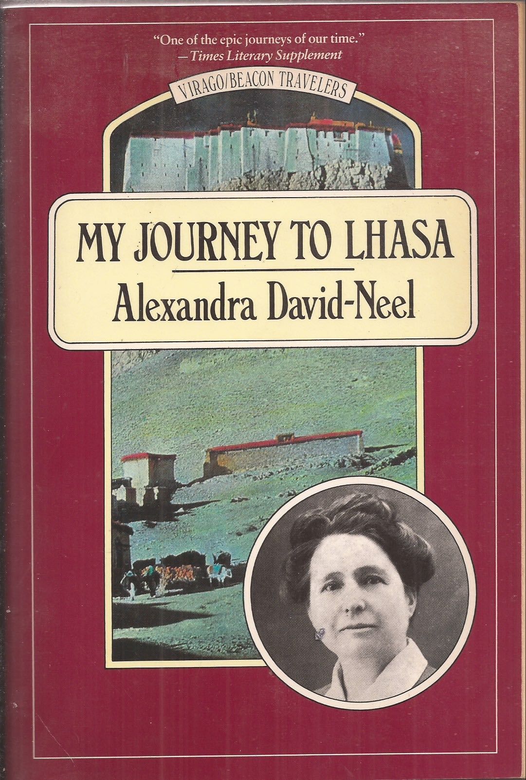 My Journey to Lhasa by David-Neel, Alexandra w/new intro. by Peter
