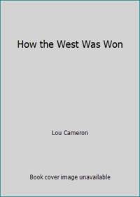 How the West Was Won