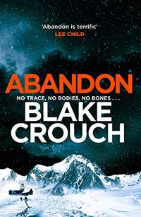 Abandon: The page-turning, psychological suspense from the author of Dark Matter