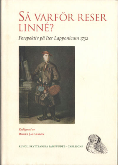 SÅ VARFÖR RESER LINNÉ? Perspektiv på Iter…