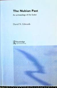 cover of The Nubian Past: An Archaeology Of The Sudan