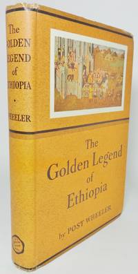 cover of THE GOLDEN LEGEND OF ETHIOPIA. The Love-Story of Mâqedâ, Virgin Queen of Axum & Shêbâ, & Solomon the Great King