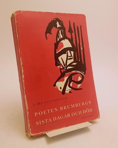 Poeten Brumbergs sista dagar och död. En…
